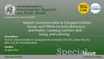 Special Issue - Speech Communication in Complex Auditory Scenes and Effects on Voice Behaviour and Health, Listening Comfort, Well-being, and Learning